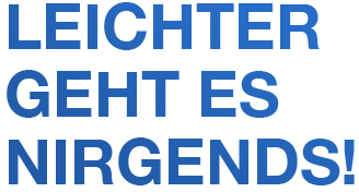 leichter geht es nirgends